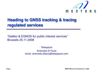 Heading to GNSS tracking &amp; tracing regulated services