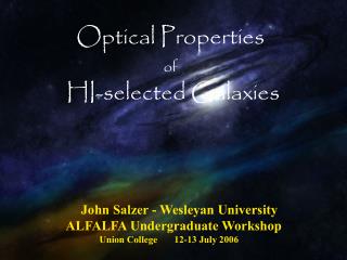 John Salzer - Wesleyan University ALFALFA Undergraduate Workshop