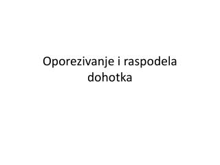 Oporezivanje i raspodela dohotka