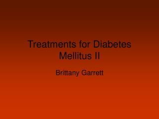 Treatments for Diabetes Mellitus II