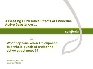 Assessing Cumulative Effects of Endocrine Active Substances…