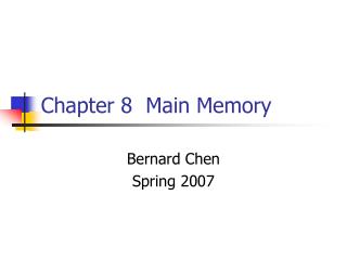 Chapter 8 Main Memory