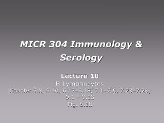 MICR 304 Immunology &amp; Serology