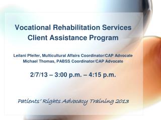 Vocational Rehabilitation Services Client Assistance Program