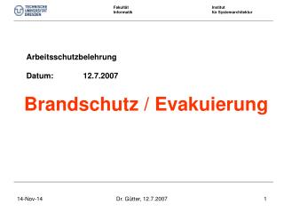 Arbeitsschutzbelehrung Datum:		12.7.2007