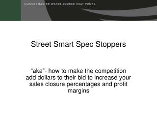 Street Smart Spec Stoppers