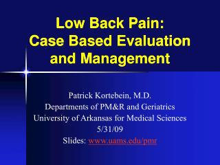 Low Back Pain: Case Based Evaluation and Management