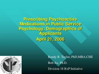 Prescribing Psychoactive Medications in Public Service Psychology: Demographics of Applicants