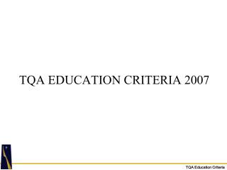 TQA EDUCATION CRITERIA 2007
