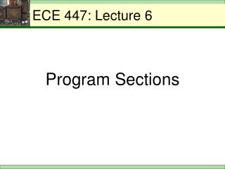 ECE 447: Lecture 6