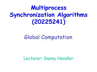M ultiprocess Synchronization Algorithms (20225241)
