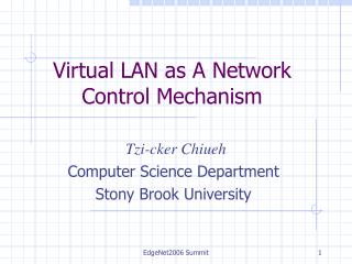 Virtual LAN as A Network Control Mechanism