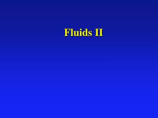 Fluids II