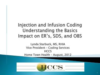 Injection and Infusion Coding Understanding the Basics Impact on ER’s, SDS, and OBS