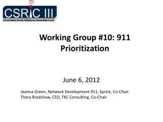 Working Group #10: 911 Prioritization