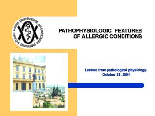 PATHOPHYSIOLOGIC FEATURES OF ALLERGIC CONDITIONS