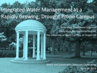 Integrated Water Management at a Rapidly Growing, Drought Prone Campus