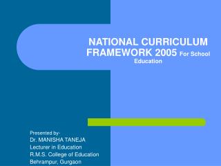 NATIONAL CURRICULUM FRAMEWORK 2005 For School Education