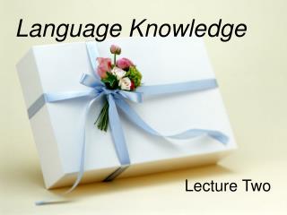 Language Knowledge