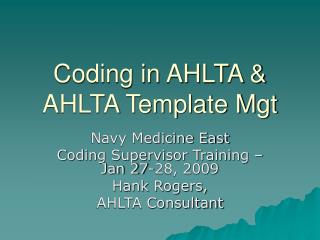 Coding in AHLTA &amp; AHLTA Template Mgt