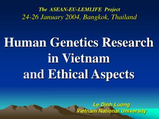 Human Genetics Research in Vietnam and Ethical Aspects