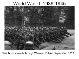 World War II: 1939-1945