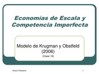 Economías de Escala y Competencia Imperfecta