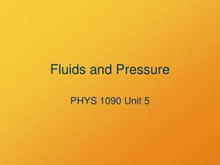 Fluids and Pressure