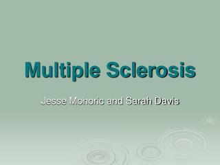 Multiple Sclerosis