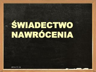 ŚWIADECTWO NAWRÓCENIA