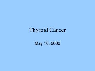 Thyroid Cancer