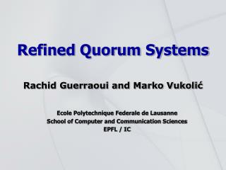 Refined Quorum Systems