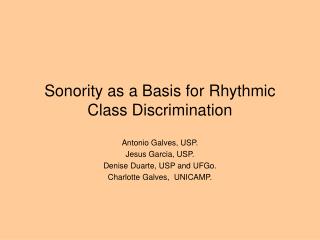 Sonority as a Basis for Rhythmic Class Discrimination