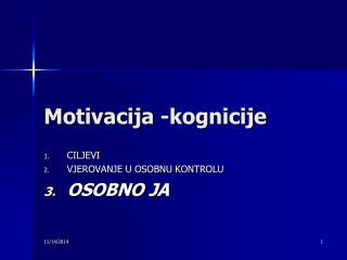 Motivacija -kognicije