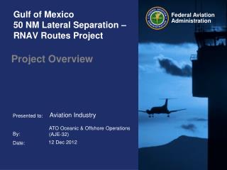 Gulf of Mexico 50 NM Lateral Separation – RNAV Routes Project