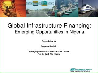 Global Infrastructure Financing: Emerging Opportunities in Nigeria