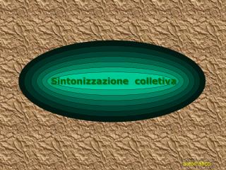 Sintonizzazione colletiva