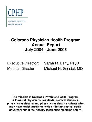 Colorado Physician Health Program Annual Report July 2004 - June 2005
