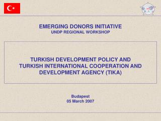 EMERGING DONORS INITIATIVE UNDP REGIONAL WORKSHOP