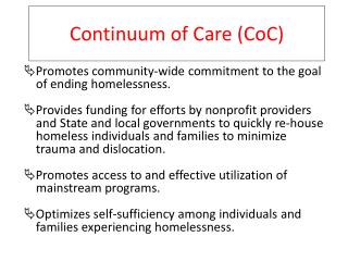 Continuum of Care ( CoC )