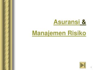 Asuransi &amp; Manajemen Risiko