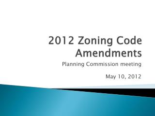 2012 Zoning Code Amendments