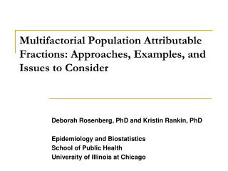 Multifactorial Population Attributable Fractions: Approaches, Examples, and Issues to Consider