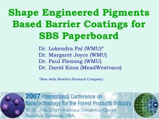 Shape Engineered Pigments Based Barrier Coatings for SBS Paperboard
