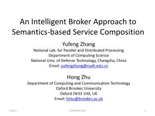 An Intelligent Broker Approach to Semantics-based Service Composition