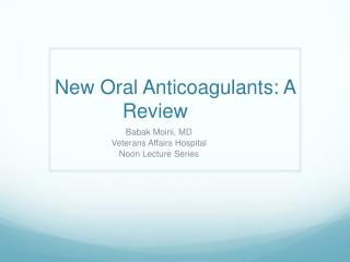 New Oral Anticoagulants: A Review