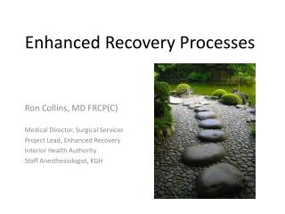 Enhanced Recovery Processes