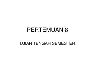 PERTEMUAN 8