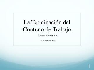 La Terminación del Contrato de Trabajo