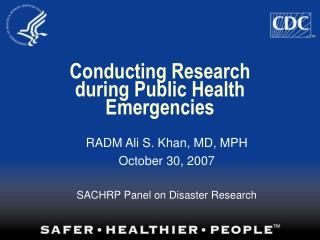 Conducting Research during Public Health Emergencies